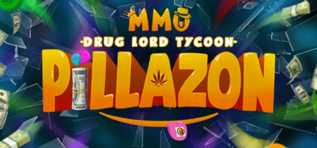 Pillazon: MMO Drug Lord Tycoon High Quality Mod Pack